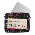 Ctrl + S Laptop Sleeve