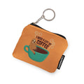 Coin Pocket I Need A Lot Of Coffee