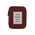 Don't Give UP Tablet Sleeve