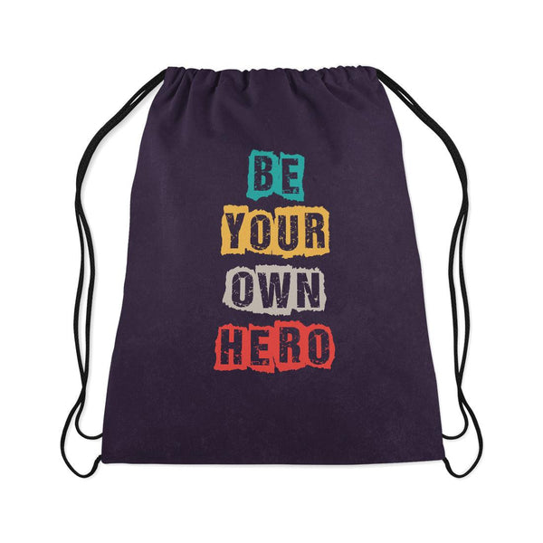Drawstring Bag Be your own hero - CANVAEGYPT