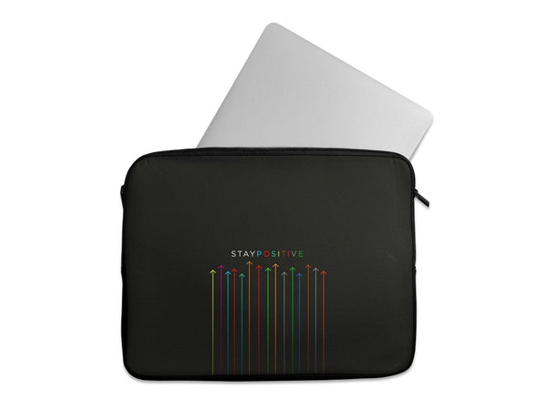 Laptop Sleeve Stay Positive