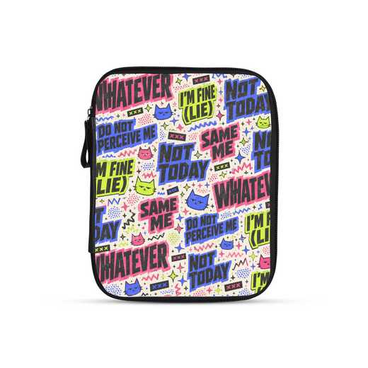 Not Today design printed on a tablet sleeves — ECADRA