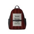 You're Strong Daydreamer Backpack